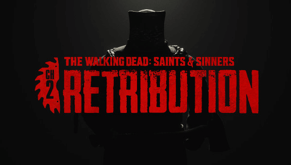 The Walking Dead: Saints & Sinners - Chapter 2: Retribution